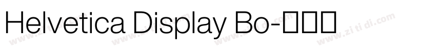 Helvetica Display Bo字体转换